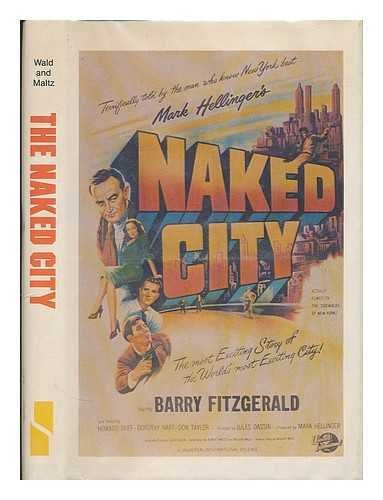 Stock image for The Naked City : A Screenplay for sale by Better World Books: West
