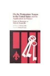 9780809309139: On the Penitentiary System in the United States: And its Application in France (Perspectives in Sociology)
