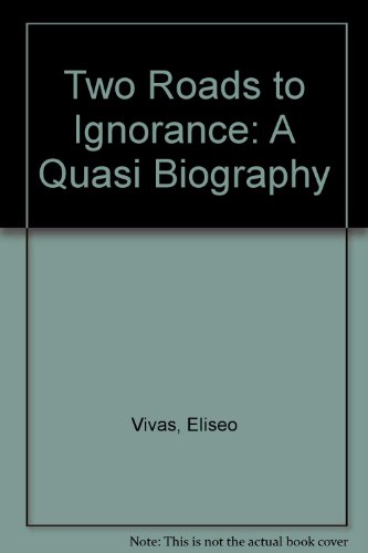 9780809309160: Two Roads to Ignorance: A Quasi Biography