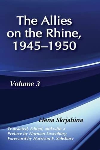 Beispielbild fr The Allies on the Rhine, 1945-1950 (The Soviet Union at War Ser., Vol. 3) zum Verkauf von Jerry Merkel