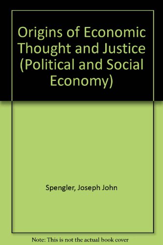 Beispielbild fr Origins of Economic Thought and Justice zum Verkauf von Better World Books
