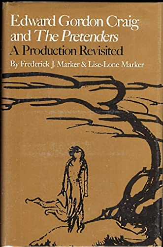 Beispielbild fr Edward Gordon Craig and the Pretenders : A Production Revisited zum Verkauf von Better World Books