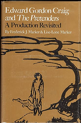 Stock image for Edward Gordon Craig and the Pretenders : A Production Revisited for sale by Better World Books