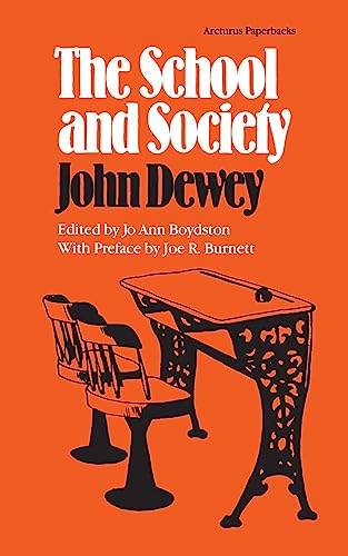 9780809309672: The School and Society (Arcturus Paperbacks; AB 151)