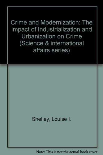 Beispielbild fr Crime and Modernization : The Impact of Industrialization and Urbanization on Crime zum Verkauf von Better World Books