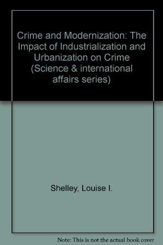 Stock image for Crime and Modernization : The Impact of Industrialization and Urbanization on Crime for sale by Better World Books