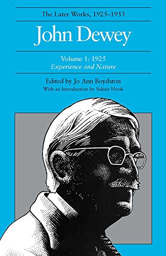 9780809309863: The Later Works of John Dewey, Volume 1, 1925 - 1953: 1925, Experience and Nature: 01 (Collected Works of John Dewey)
