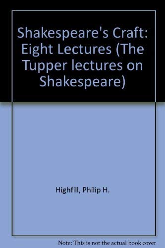 Imagen de archivo de Shakespeare's Craft: Eight Lectures (Tupper Lectures on Shakespeare) a la venta por Bingo Used Books