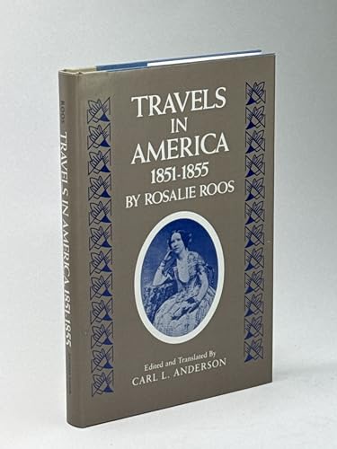 9780809310180: Travels in America 1851-1855: Based on Resa till Amerika 1851-1855, Edited by Sigrid Laurell