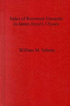 9780809310678: Index of Recurrent Elements in James Joyce's "Ulysses"