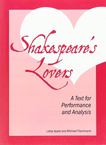 9780809310722: Shakespeare's Lovers: A Text for Performance and Analysis