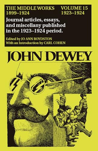 9780809310852: John Dewey: The Middle Works, 1899-1924 (15)