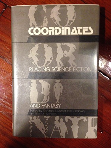 Stock image for Coordinates Placing Science Fiction and Fantasy for sale by Willis Monie-Books, ABAA