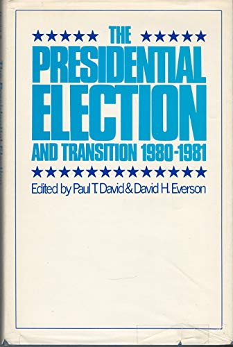 Stock image for The Presidential Election and Transition 1980-1981 for sale by Better World Books