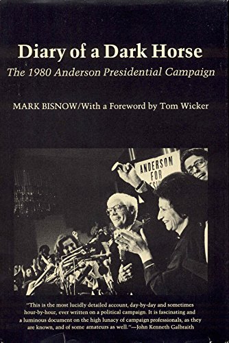 9780809311149: Diary of a Dark Horse: The 1980 Anderson Presidential Campaign