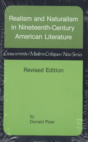 Beispielbild fr Realism and Naturalism in Nineteenth-Century American Literature, Revised Edition zum Verkauf von Better World Books