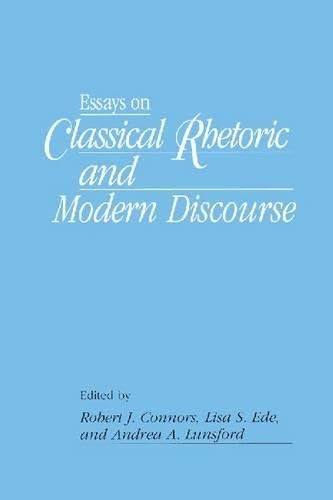 Essays on Classical Rhetoric and Modern Discourse (9780809311330) by Connors, Robert J.