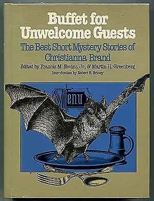 Beispielbild fr Buffet for Unwelcome Guests: The Best Short Mystery Stories of Christianna Brand (Mystery Makers) zum Verkauf von Uncle Hugo's SF/Uncle Edgar's Mystery