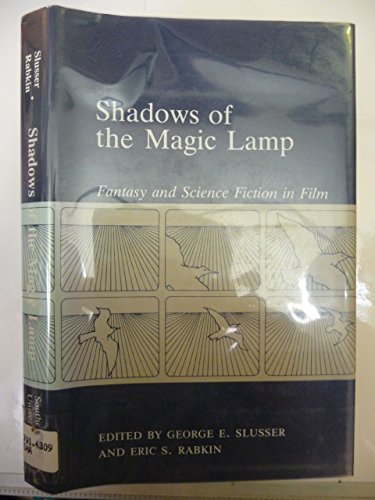 Stock image for Shadows of the Magic Lamp : Fantasy and Science Fiction on Film for sale by Better World Books