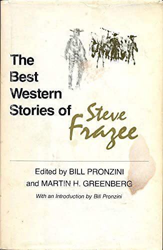 Imagen de archivo de The Best Western Stories of Steve Frazee a la venta por Bookmax