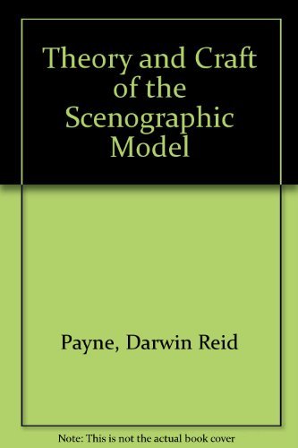 Beispielbild fr Theory and Craft of the Scenographic Model, Revised Edition zum Verkauf von Better World Books