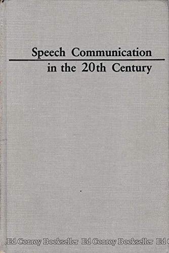 Stock image for Speech Communication in the 20th Century for sale by Better World Books