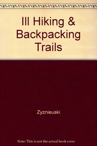 Stock image for Illinois Hiking and Backpacking Trails for sale by Open Books