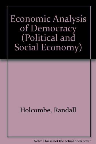 Stock image for An Economic Analysis of Democracy for sale by Better World Books