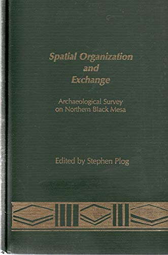Spatial Organization And Exchange Archaeological Survey On Northern Black Mesa