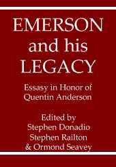 Imagen de archivo de EMERSON AND HIS LEGACY: Essays in Honor of Quentin Anderson a la venta por Russ States