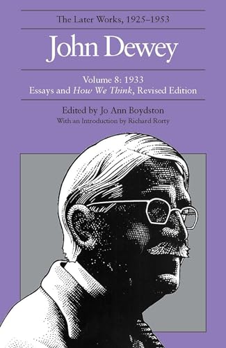 9780809312467: John Dewey: The Later Works, 1925-1953; 1933 (8)