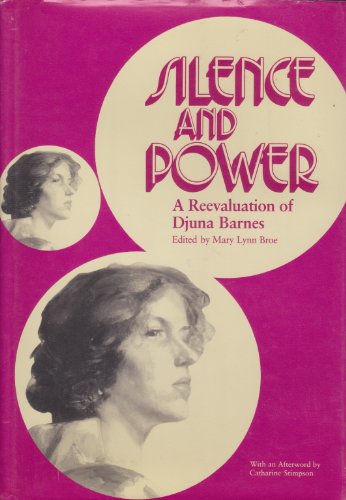Beispielbild fr Silence and power: a reevaluation of Djuna Barnes. zum Verkauf von Kloof Booksellers & Scientia Verlag