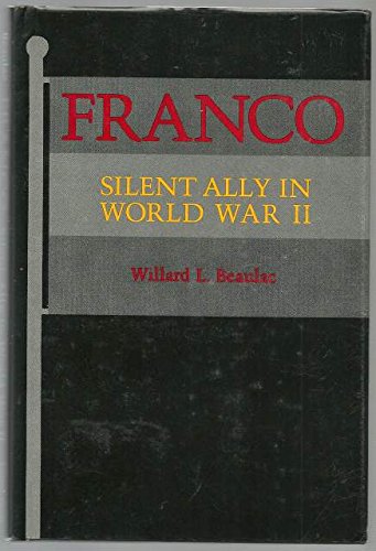 Imagen de archivo de Franco: Silent Ally in World War Ii a la venta por Lincbook