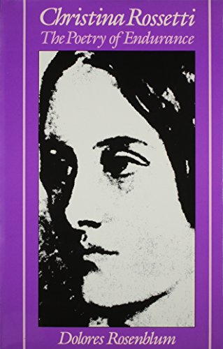 Stock image for Christina Rossetti: The Poetry of Endurance (Ad Feminam: Women and Literature) for sale by GLOVER'S BOOKERY, ABAA