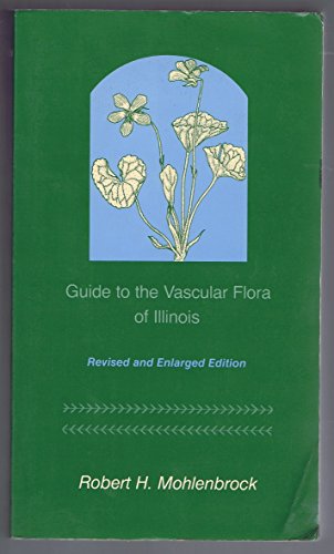 9780809312733: Guide to the Vascular Flora of Illinois