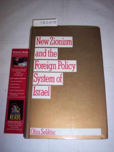 Imagen de archivo de New Zionism and the Foreign Policy System of Israel a la venta por Rock Solid Books
