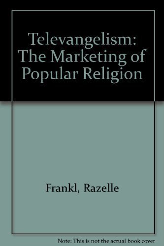 Beispielbild fr Televangelism: The Marketing of Popular Religion zum Verkauf von Ergodebooks