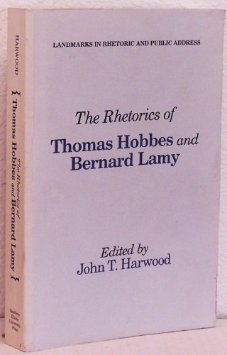 Imagen de archivo de The Rhetorics of Thomas Hobbes and Bernard Lamy (Landmarks in Rhetoric and Public Address) a la venta por Wonder Book