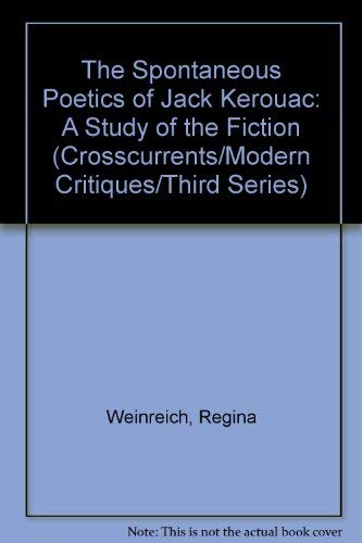 Spontaneous Poetics of Jack Kerouac: a Study of the Fiction