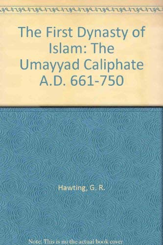 9780809313242: The First Dynasty of Islam: The Umayyad Caliphate A.D. 661-750