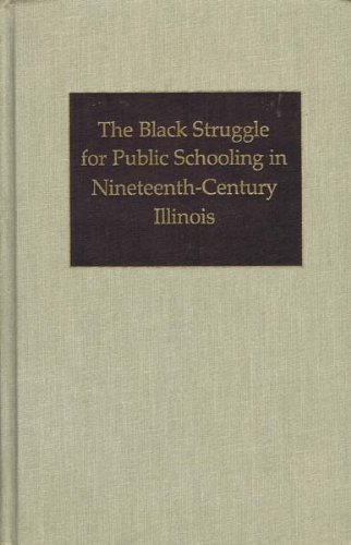 Stock image for The Black Struggle for Public Schooling in Ninetee for sale by N. Fagin Books