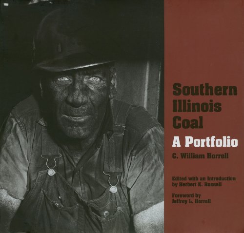 Beispielbild fr Southern Illinois Coal: A Portfolio (Shawnee Books) zum Verkauf von The Bookworm