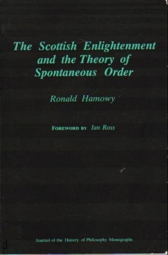 9780809313839: The Scottish Enlightenment and the Theory of Spontaneous Order