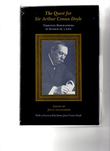 Beispielbild fr The Quest for Sir Arthur Conan Doyle: Thirteen Biographers in Search of a Life zum Verkauf von Books From California
