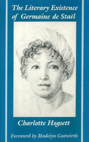 The Literary Existence of Germaine de Stael (Ad Feminam : Women and Literature) Hogsett, Charlott...