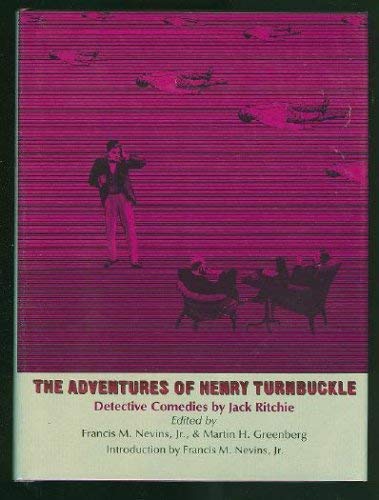 The Adventures of Henry Turnbuckle: Detective Comedies by Jack Ritchie (Mystery Makers) (9780809313976) by Ritchie, Jack