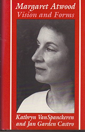 Imagen de archivo de Margaret Atwood: Vision and Forms (Ad Feminam : Women and Literature) a la venta por BookFarm