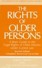 Beispielbild fr The Rights of Older Persons, Second Edition: A Basic Guide to the Legal Rights of Older Persons under Current Law (ACLU Handbook) zum Verkauf von Wonder Book