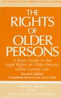 Stock image for The Rights of Older Persons, Second Edition: A Basic Guide to the Legal Rights of Older Persons under Current Law (ACLU Handbook) for sale by Wonder Book