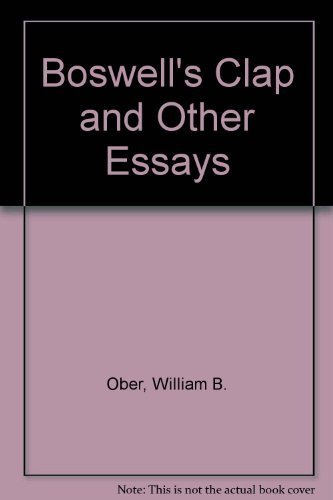 Stock image for Boswell's Clap and Other Essays: Medical Analyses of Literary Men's Afflictions for sale by ThriftBooks-Atlanta